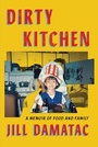 Cover: Dirty Kitchen - Atria Books