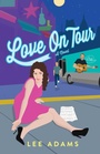 Cover: Love on Tour - Simon + Schuster LLC