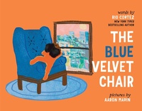 Abbildung von: The Blue Velvet Chair - Denene Millner Books/Simon & Schuster Books for Young Readers