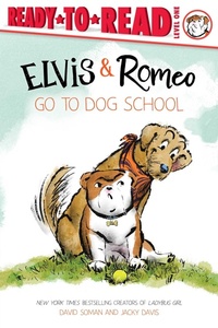 Enlarge image Cover: Elvis & Romeo Go to Dog School - Simon Spotlight