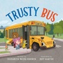 Cover: Trusty Bus - Beach Lane Books