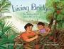 Cover: Living Bridges - Beach Lane Books