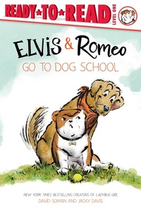 Enlarge image Cover: Elvis & Romeo Go to Dog School - Simon Spotlight
