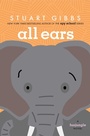 Cover: All Ears - Simon & Schuster Books for Young Readers
