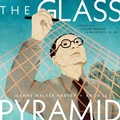 Cover: The Glass Pyramid - Atheneum Books for Young Readers