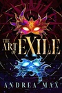 Cover: The Art of Exile - Margaret K. McElderry Books