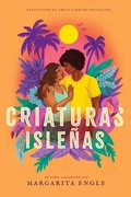 Cover: Criaturas isle&ntilde;as (Island Creatures) - Atheneum Books for Young Readers