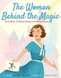 Cover: The Woman Behind the Magic - Beach Lane Books