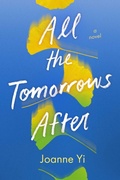 Cover: All the Tomorrows After - Atheneum Books for Young Readers