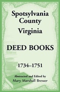 Cover: Spotsylvania County, Virginia Deed Books, 1734-1751 - Heritage Books