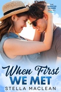 Cover: When First We Met (Spencer Island Series, #3) - Ruth MacLean