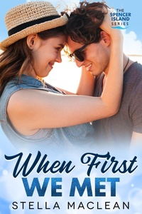 Enlarge image Cover: When First We Met (Spencer Island Series, #3) - Ruth MacLean