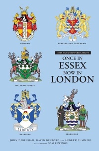 Enlarge image Cover: ONCE IN ESSEX, NOW IN LONDON - ESSEX HUNDRED PUBLICATIONS