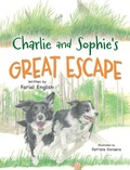 Cover: Charlie and Sophie's Great Escape - Miriam Laundry Publishing