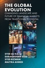 Cover: The Global Evolution, Changing Landscape and Future of Financial Markets - Emerald Publishing Limited
