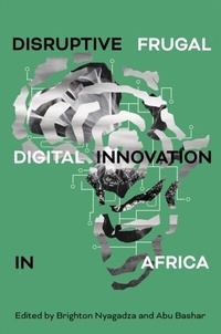Abbildung von: Disruptive Frugal Digital Innovation in Africa - Emerald Publishing Limited