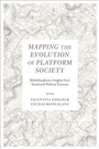 Cover: Mapping the Evolution of Platform Society - Emerald Publishing Limited
