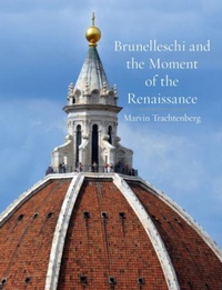 Enlarge image Cover: Brunelleschi and the Moment of the Renaissance - Reaktion Books