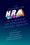 Cover: The Future of HRM in a World of Persistent Virtual Reality - Emerald Publishing Limited