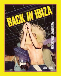 Abbildung von: Back in Ibiza, 1998-2003 - ACC Art Books