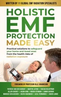 Cover: Holistic EMF Protection Made Easy: Practical Solutions to Safeguard Your Home and Loved Ones From The Health Risks of Radiation Exposure - Evolve Global Publishing