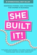 Cover: She Built It!: Inspiring Strategies and Stories for Women in Business - Evolve Global Publishing