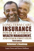Cover: Long-Term Care Insurance, Power of Attorney, Wealth Management, and Other First Steps, Third Edition - Laura Town
