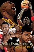 Cover: Black History Leaders: Sports 2: Kobe Bryant, Michael Jordan, Muhammad Ali and Mike Tyson - TidalWave Productions