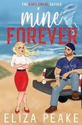 Cover: Mine Forever - Caffeinated Words Publishing, LLC