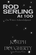 Cover: Rod Serling at 100 - Fayetteville Mafia Press