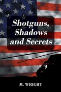 Cover: Shotguns, Shadows and Secrets - Outskirts Press