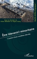 Cover: &Ecirc;tre (devenir) minoritaire - Quelle dr&ocirc;le d'&eacute;poque !