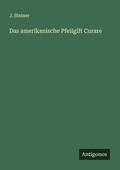 Cover: Das amerikanische Pfeilgift Curare - Antigonos Verlag