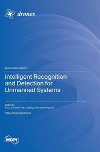 Enlarge image Cover: Intelligent Recognition and Detection for Unmanned Systems - MDPI AG