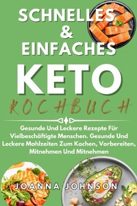 Abbildung von: Schnelles & Einfaches Keto-Kochbuch - epubli