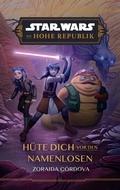 Cover: Star Wars:  Die Hohe Republik - H&uuml;te dich vor den Namenlosen - PANINI