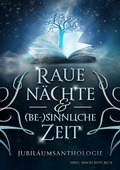 Cover: Raue N&auml;chte und (be-) sinnliche Zeit - Dead Soft Verlag