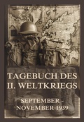 Cover: Tagebuch des II. Weltkriegs, Band 1 - Jazzybee Verlag