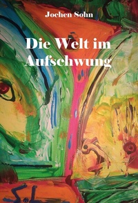 Abbildung von: Die Welt im Aufschwung - Rediroma-Verlag