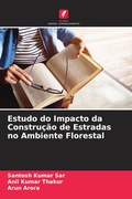 Cover: Estudo do Impacto da Construcao de Estradas no Ambiente Florestal - Edicoes Nosso Conhecimento