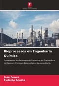 Cover: Bioprocessos em Engenharia Quimica - Edicoes Nosso Conhecimento