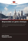 Cover: Bioprocedes en genie chimique - Editions Notre Savoir