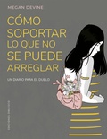 Cover: C&oacute;mo soportar lo que no se puede arreglar - EDICIONES OBELISCO