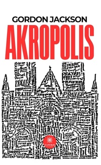 Enlarge image Cover: Akropolis - Le Lys Bleu Éditions