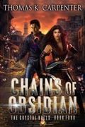Cover: Chains of Obsidian - Thomas Carpenter