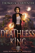 Cover: Deathless King - Thomas Carpenter