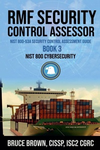 Enlarge image Cover: RMF Security Control Assessor NIST 800-53A Security Control Assessment Guide - Bruce Brown