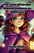 Cover: The Little Witch Who Showed Kindness on Halloween - Good Child Bookstore