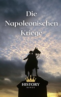 Cover: Die Napoleonischen Kriege - History Nerds