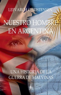 Abbildung von: Nuestro Hombre en Argentina - Lefvarch Christensen